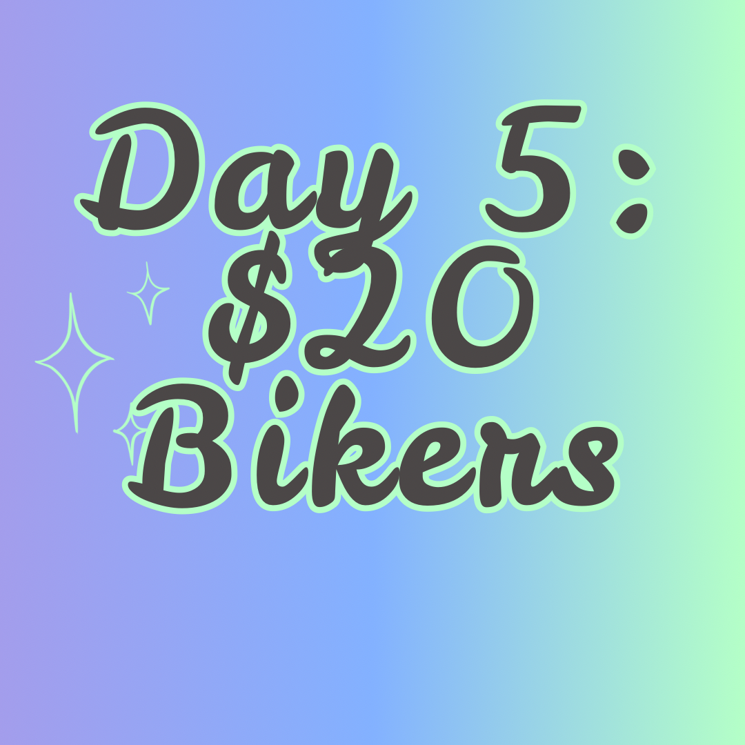 $20 Bikers