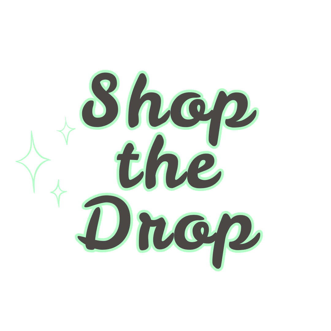SHOP THE DROP