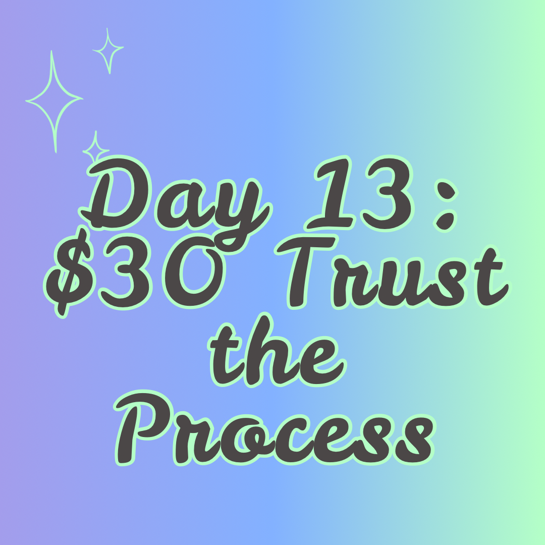$30 Trust the Process