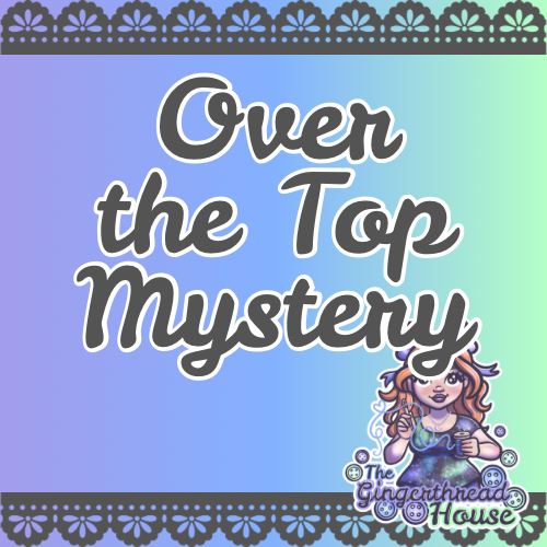 Over the Top Mystery