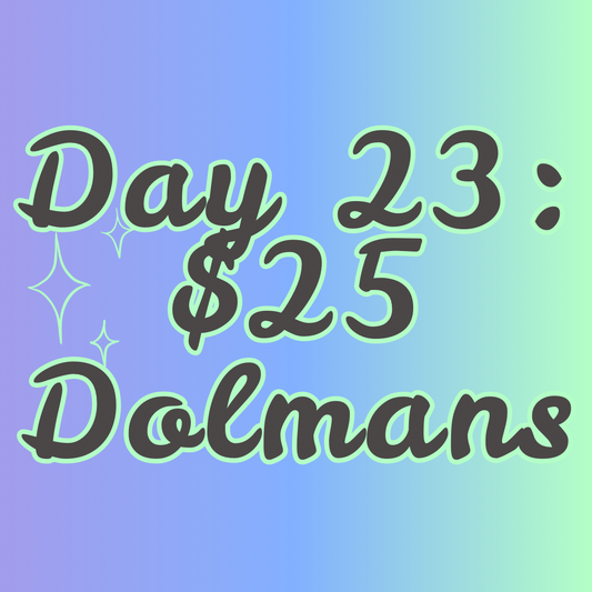 $25 Dolmans