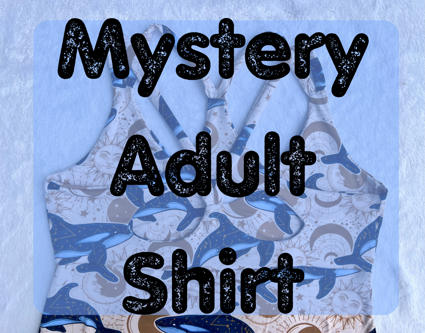 Mystery Adult Top